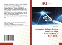 Produktbild: Le pouvoir du laser Erbium en Odontologie Conservatrice et Endodontie