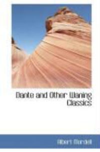 Produktbild: Dante and Other Waning Classics