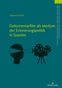 Produktbild: Dokumentarfilm als Medium der Erinnerungspolitik in Spanien