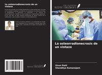 Produktbild: La osteorradionecrosis de un vistazo