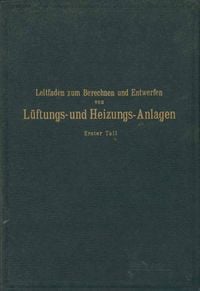 Produktbild: Leitfaden zum Berechnen und Entwerfen von L&auml;ftungs- und Heizungs-Anlagen