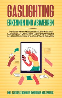 Produktbild: Gaslighting erkennen und abwehren: Wie Sie anhand 11 Anzeichen Gaslighting in de
