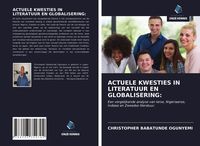 Produktbild: Actuele Kwesties in Literatuur En Globalisering: