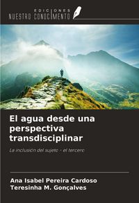 Produktbild: El agua desde una perspectiva transdisciplinar