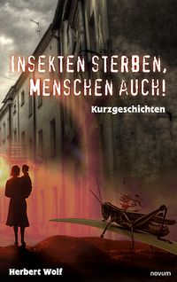 Produktbild: Insekten sterben, Menschen auch!