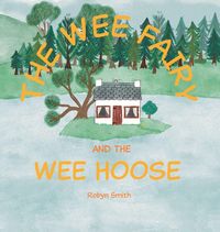 Produktbild: The Wee Fairy and the Wee Hoose