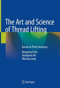 Produktbild: The Art and Science of Thread Lifting