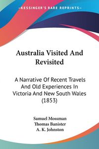 Produktbild: Mossman, S: Australia Visited And Revisited