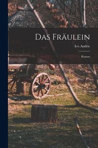 Produktbild: Das Fr&auml;ulein; Roman