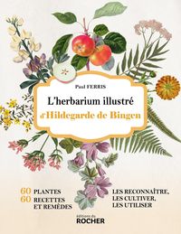 Produktbild: L'herbarium illustr&eacute; d'Hildegarde de Bingen