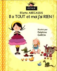 Produktbild: Il a tout et moi j'ai rien !