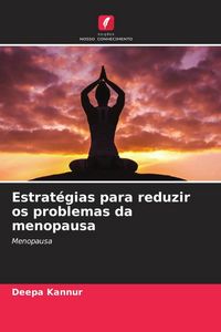 Produktbild: Estrat&eacute;gias para reduzir os problemas da menopausa