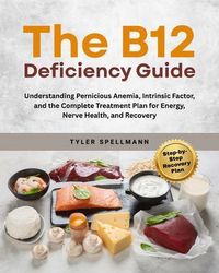 Produktbild: The B12 Deficiency Guide