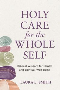Produktbild: Holy Care for the Whole Self