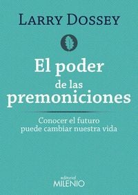 Produktbild: El poder de las premoniciones : conocer el futuro puede cambiar nuestra vida