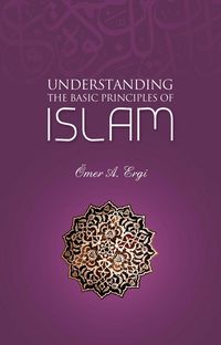 Produktbild: Understanding The Basic Principles of Islam