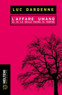 Produktbild: L' affare umano. Al di l&agrave; della paura di morire
