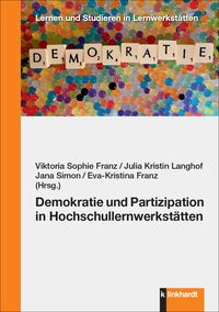 Produktbild: Demokratie und Partizipation in Hochschullernwerkst&auml;tten