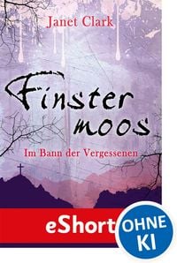 Produktbild: Finstermoos - Im Bann der Vergessenen