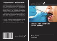 Produktbild: Vacunaci&oacute;n contra la caries dental