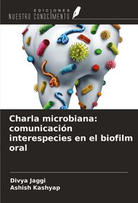 Produktbild: Charla microbiana: comunicaci&oacute;n interespecies en el biofilm oral
