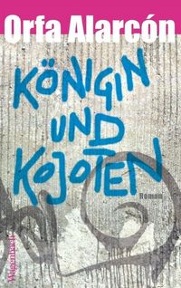 Produktbild: K&ouml;nigin und Kojoten
