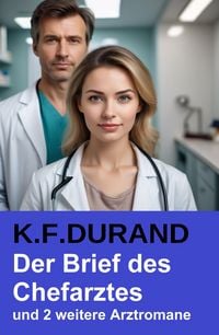 Produktbild: Der Brief des Chefarztes und 2 weitere Arztromane
