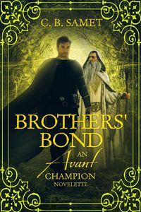 Produktbild: Brothers' Bond (An Avant Champion Novelette)