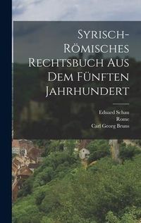 Produktbild: Syrisch-R&ouml;misches Rechtsbuch Aus Dem F&uuml;nften Jahrhundert