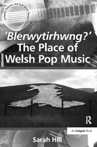 Produktbild: 'Blerwytirhwng?' The Place of Welsh Pop Music