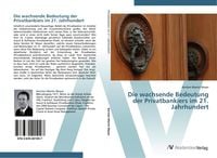 Produktbild: Die wachsende Bedeutung der Privatbankiers im 21. Jahrhundert