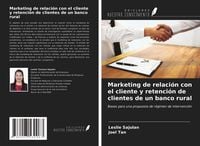 Produktbild: Marketing de relaci&oacute;n con el cliente y retenci&oacute;n de clientes de un banco rural