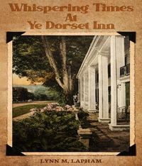 Produktbild: Whispering Times at Ye Dorset Inn
