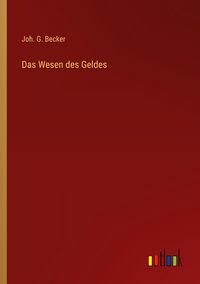 Produktbild: Das Wesen des Geldes