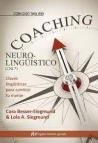Produktbild: Coaching neuroling&uuml;&iacute;stico CNL : claves ling&uuml;&iacute;sticas para cambiar tu mente