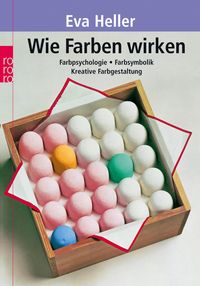 Bild vom Artikel Wie Farben wirken vom Autor Eva Heller