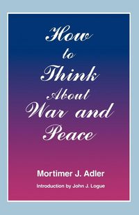 Produktbild: How to Think about War and Peace