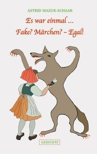 Produktbild: Es war einmal ... Fake? M&auml;rchen? - Egal!