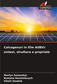 Produktbild: Calcogenuri in film AIIBVI: sintesi, struttura e propriet&agrave;