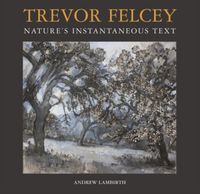 Produktbild: Lambirth, A: Trevor Felcey Nature's Instantaneous Text