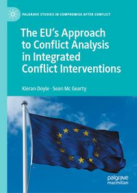 Produktbild: The EU's Approach to Conflict Analysis in Integrated Conflict Interventions