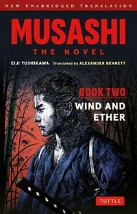 Produktbild: Musashi: Book Two - Wind & Ether - The Novel