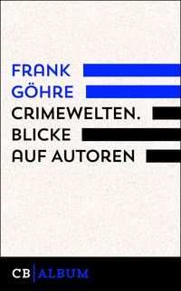 Bild vom Artikel CrimeWelten vom Autor Frank Göhre