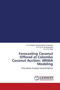 Produktbild: Forecasting Coconut Offered at Colombo Coconut Auction: ARIMA Modeling