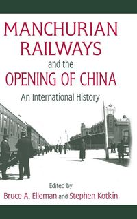 Produktbild: Manchurian Railways and the Opening of China
