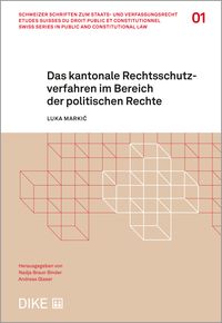 Produktbild: Das kantonale Rechtsschutzverfahren im Bereich der politischen Rechte