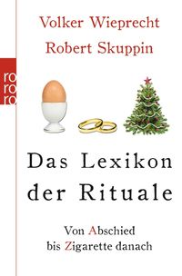 Bild vom Artikel Das Lexikon der Rituale vom Autor Volker Wieprecht