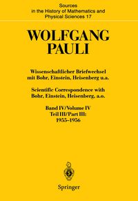 Produktbild: Wissenschaftlicher Briefwechsel mit Bohr, Einstein, Heisenberg u.a. Band IV, Teil III: 1955&ndash;1956. Scientific Correspondence with Bohr, Einstein, Heisenberg, a.o. Volume IV, Part III: 1955&ndash;1956