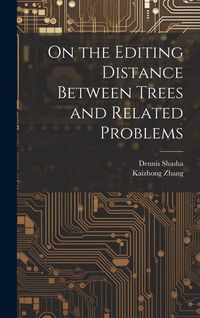 Produktbild: On the Editing Distance Between Trees and Related Problems