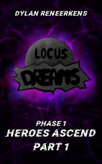 Produktbild: Locus Dreams: Heroes Ascend - Phase 1, Part 1